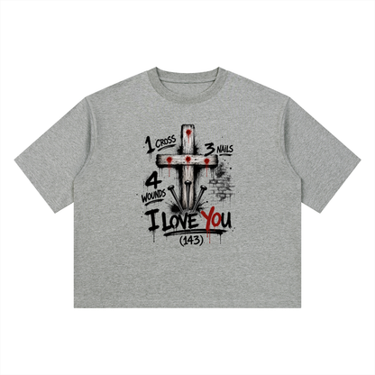 1 Cross + 4 Wounds + 3 Nails = I love you (143) Heavyweight Boxy T-Shirt