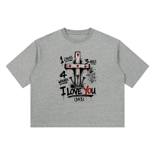 1 Cross + 4 Wounds + 3 Nails = I love you (143) Heavyweight Boxy T-Shirt