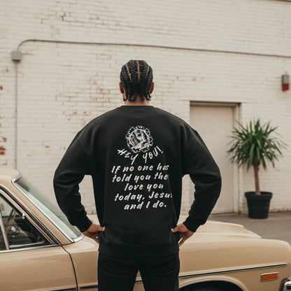 Heaven’s Garden “You are Loved.” Heavyweight Essential Sweatshirt (Black)