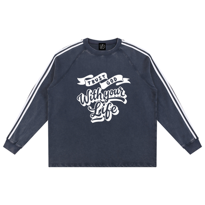 “Trust God with you Life" Snow-Washed Contrast Tape Sweatshirt